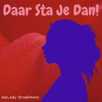 MoLady Broekmans - Daar Sta Je Dan cover artwork